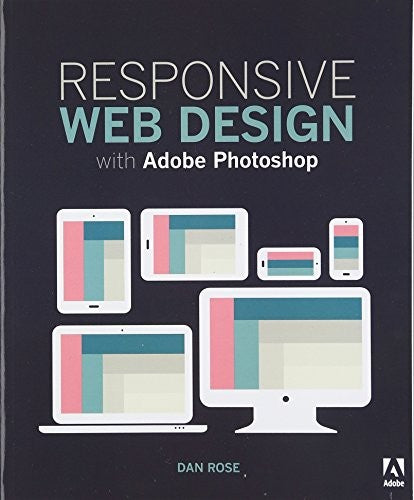 Responsive Web Design with Adobe Photoshop