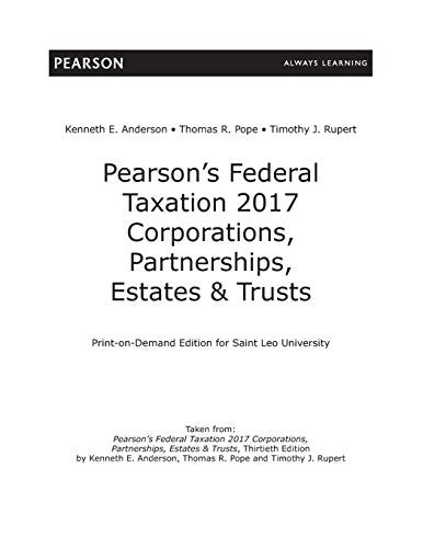 Pearson's Federal Taxation 2017 Corporations, Partnerships, Estates & Trusts