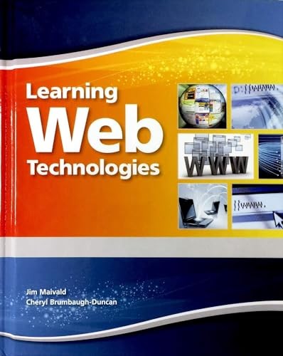 Learning Web Technologies Student Edition -- National -- CTE/School