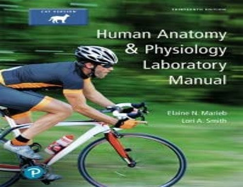 Human Anatomy and Physiology Laboratory Manual, Cat - Text Only (LooseLeaf) - 13th edition