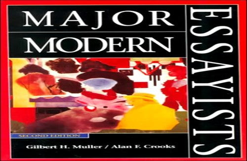 Major Modern Essayists