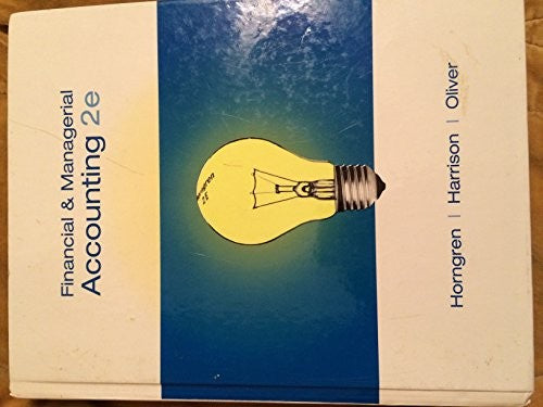 Financial and Managerial Accounting, Chapters 1-23, Complete Book
