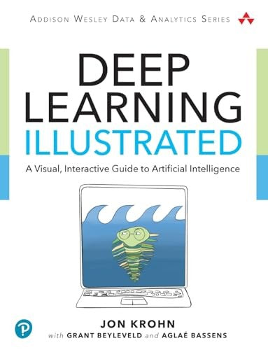Deep Learning Illustrated