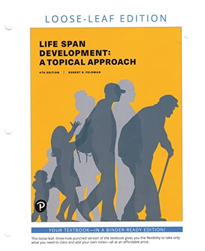Looseleaf for Lifespan Development : A Topical Approach (4th Edition)