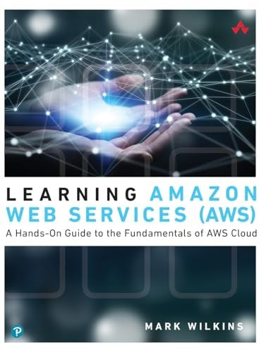 Learning Amazon Web Services (AWS)