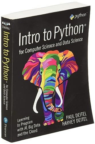 Intro to Python for Computer Science and Data Science