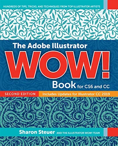The Adobe Illustrator WOW! Book for CS6 and CC, The