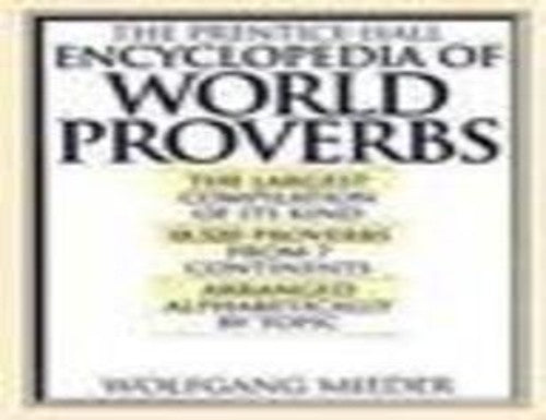 The Prentice-Hall Encyclopedia of World Proverbs