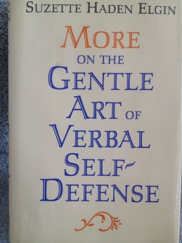 More on the Gentle Art of Verbal Self-Defense