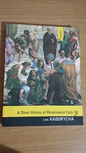 Short History of Renaissance Italy, A