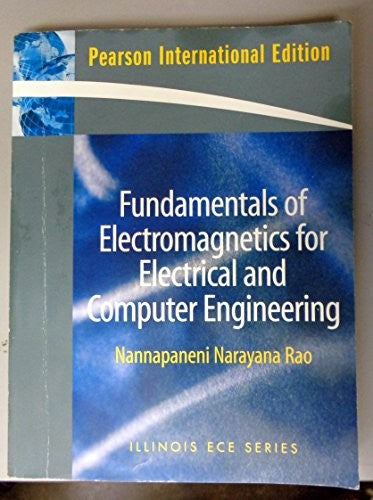 Fundamentals of Electromagnetics for Electrical and Computer Engineering