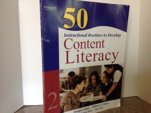 50 Instructional Routines to Develop Content Literacy