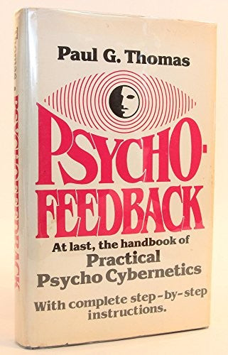 Psychofeedback : practical psychocybernetics