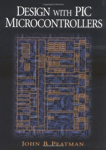 Design with PIC Microcontrollers