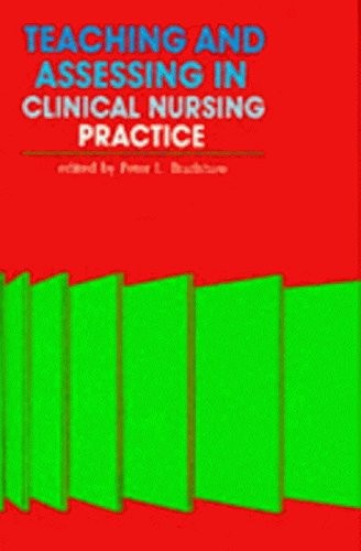 Teaching and Assessing in Clinical Nursing Practice