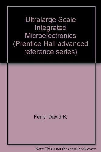 Ultralarge Scale Integrated Microelectronics