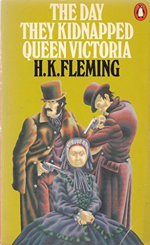 The Day They Kidnapped Queen Victoria