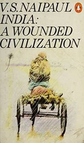India - A Wounded Civilization