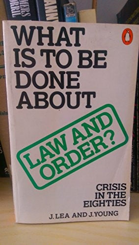 What is to be Done About Law And Order