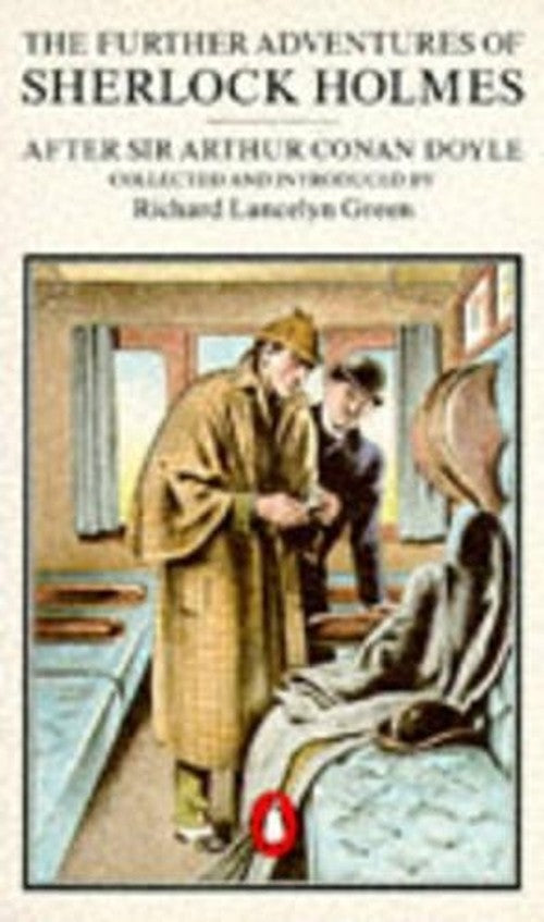 The Further Adventures of Sherlock Holmes