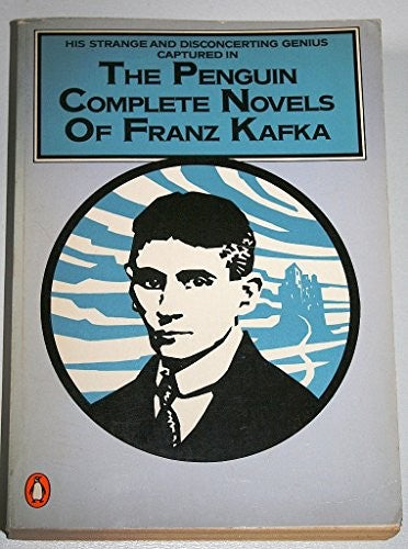 The Penguin Complete Novels of Franz Kafka