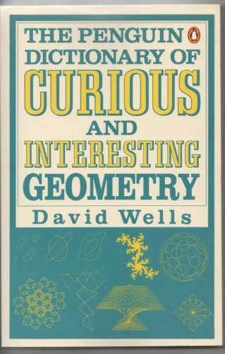 Dictionary of Curious and Interesting Geometry