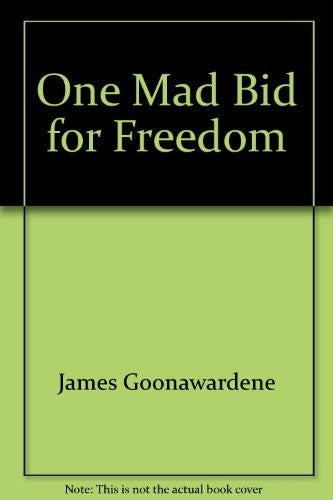 One Mad Bid for Freedom