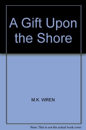 A Gift Upon the Shore