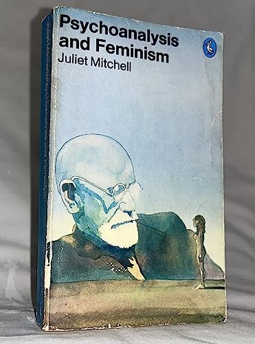 Psychoanalysis and Feminism
