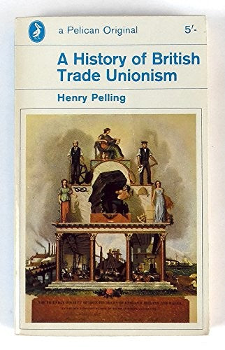 A History of British Trade Unionism