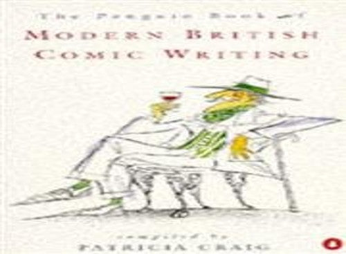 The Penguin Book of Modern British Comic Writing