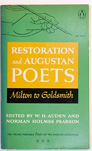 Poets of the English Language: Vol.3: Restoration and Augustan Poets : Milton to Goldsmith
