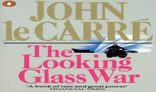Le Carre John : Looking Glass War