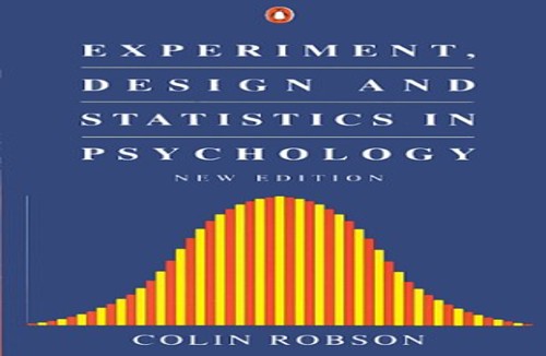 Experiment, Design and Statistics in Psychology