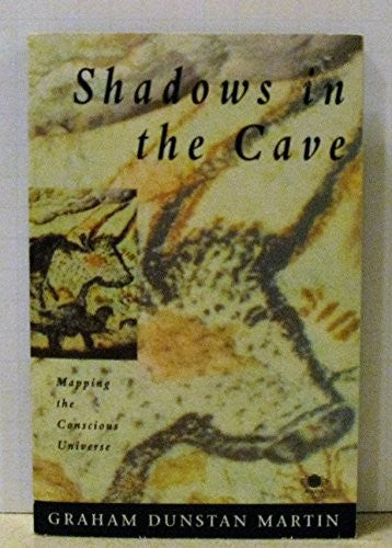 Shadows in the Cave;Mapping the Conscious Universe