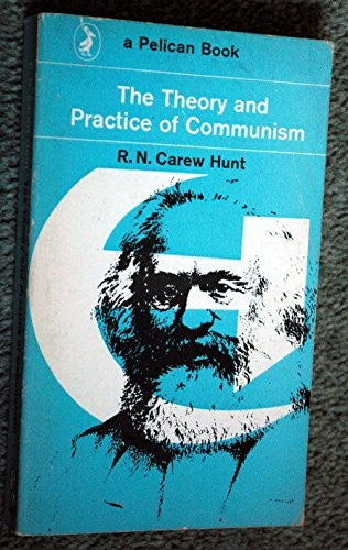 The Theory And Practice of Communism