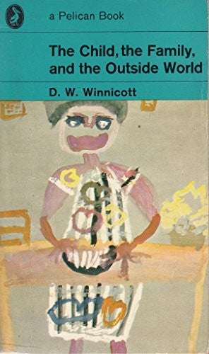 Child, the Family and the Outside World