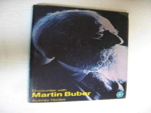 Encounter with Martin Buber