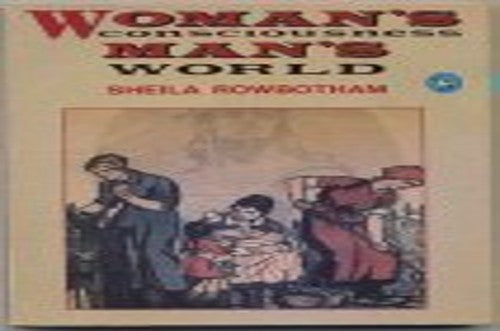 Woman's Consciousness, Man's World