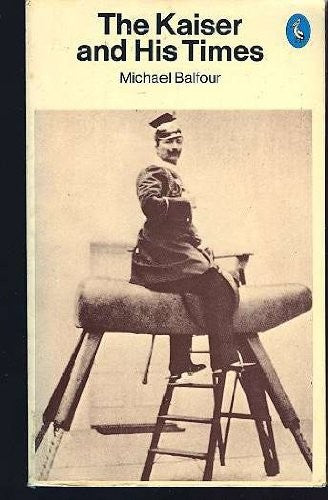The Kaiser And His Times