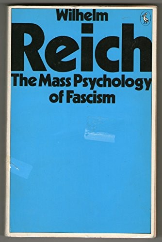 The Mass Psychology of Fascism