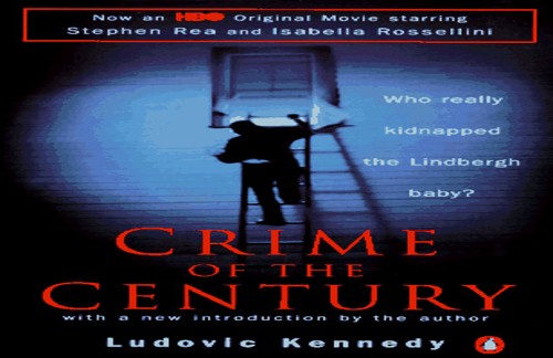 Crime of the Century: the Lindbergh Kidnapping and the Framing of Richard Hauptmann