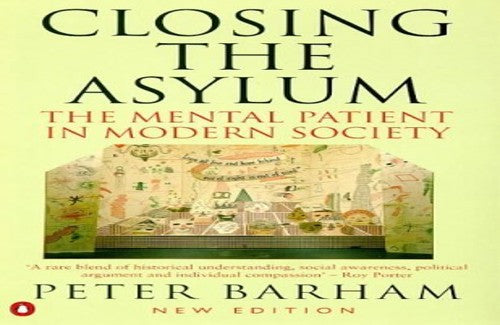 Closing the Asylum