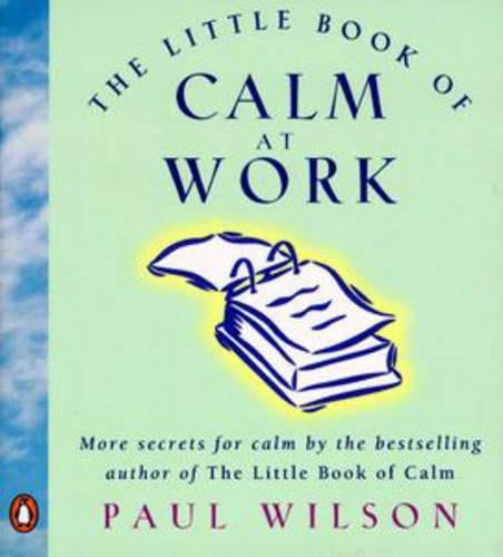 Little Book of Calm at Work