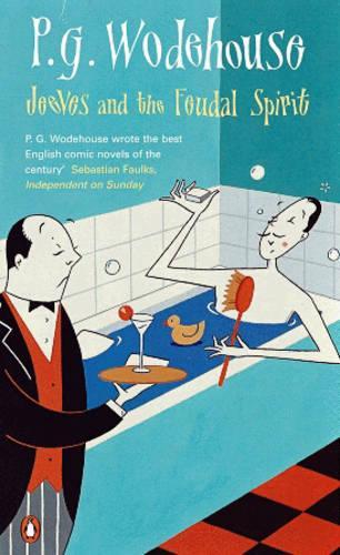 Jeeves and the Feudal Spirit