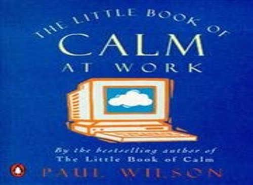 The Little Book of Calm at Work