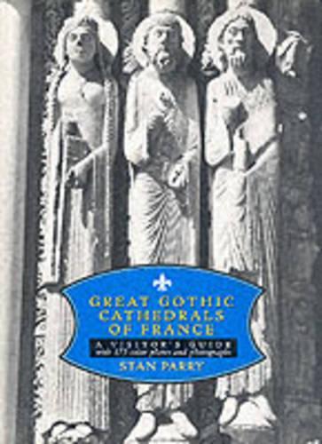 Great Gothic Cathedrals of France