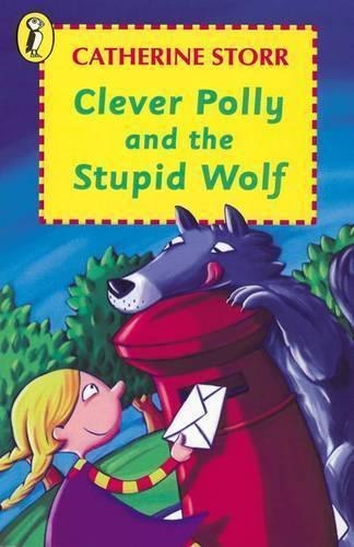 Clever Polly and the Stupid Wolf