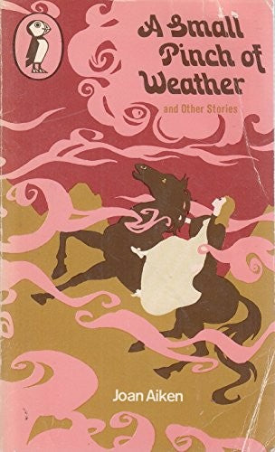 A Small Pinch of Weather And Other Stories