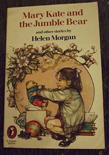 Mary Kate and the Jumble Bear and Other Stories